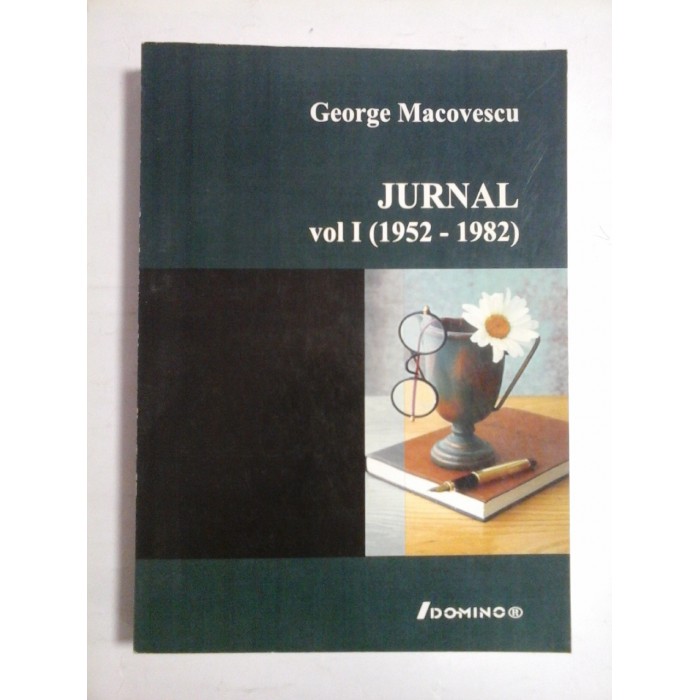 JURNAL VOL 1I ( 1952-1982 ) - GEORGE MACOVESCU